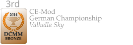 2014  DCMM  BRONZE 3rd  CE-Mod German Championship Valhalla Sky