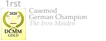 Casemod German Champion The Iron Maiden    2020  DCMM  GOLD 1rst