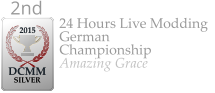 24 Hours Live Modding German Championship Amazing Grace  2015  DCMM  SILVER 2nd