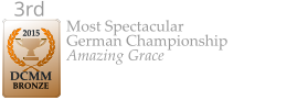 2015  DCMM  BRONZE 3rd  Most Spectacular German Championship Amazing Grace