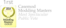 Casemod Modding Masters Most Spectacular Public Vote   2014  Modding Masters GOLD 1rst