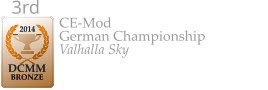 2014  DCMM  BRONZE 3rd  CE-Mod German Championship Valhalla Sky