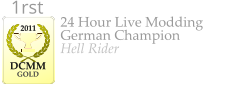 24 Hour Live Modding German Champion Hell Rider    2011  DCMM  GOLD 1rst
