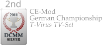 CE-Mod German Championship T-Virus TV-Set  2011  DCMM  SILVER 2nd