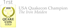 USA Quakecon Champion The Iron Maiden    2020  QUAKECON  GOLD 1rst